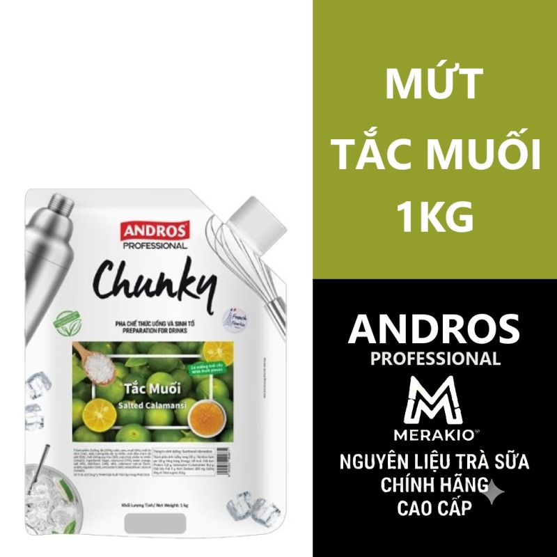 ANDROS PROFESSIONAL MỨT CHUNKY TẮC MUỐI TÚI 1KG/ SALTED CALAMANSI CHUNKY